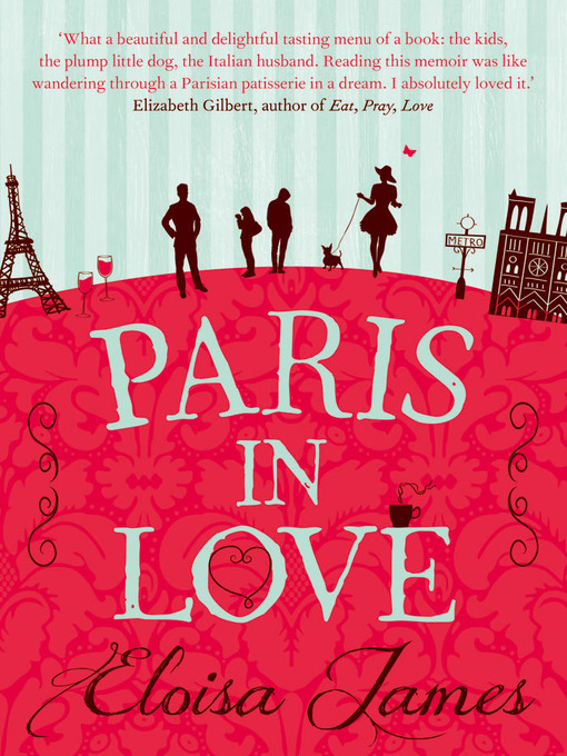 Title details for Paris in Love by Eloisa James - Available